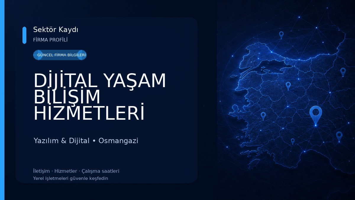 DİJİTAL YAŞAM BİLİŞİM HİZMETLERİ SAN. TİC. LTD. ŞTİ.