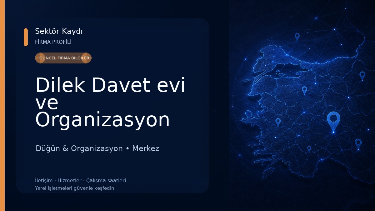 Dilek Davet evi ve Organizasyon Düğün & Organizasyon