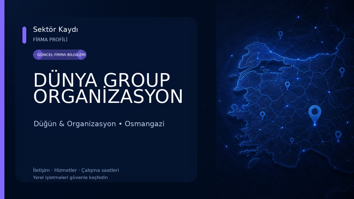 DÜNYA GROUP ORGANİZASYON