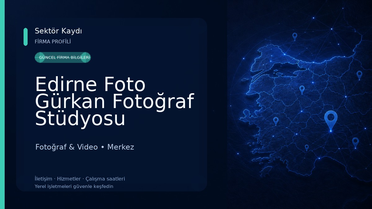 Edirne Foto Gürkan Fotoğraf Stüdyosu Fotoğraf & Video
