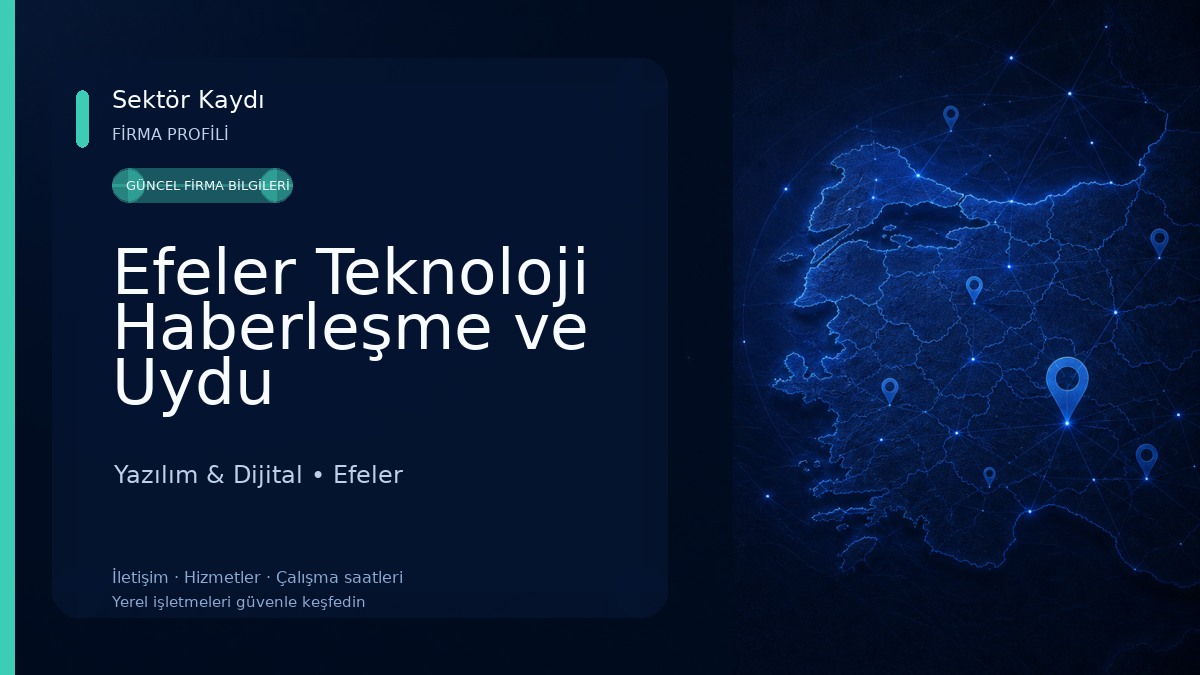 Efeler Teknoloji Haberleşme ve Uydu Teknolojileri 