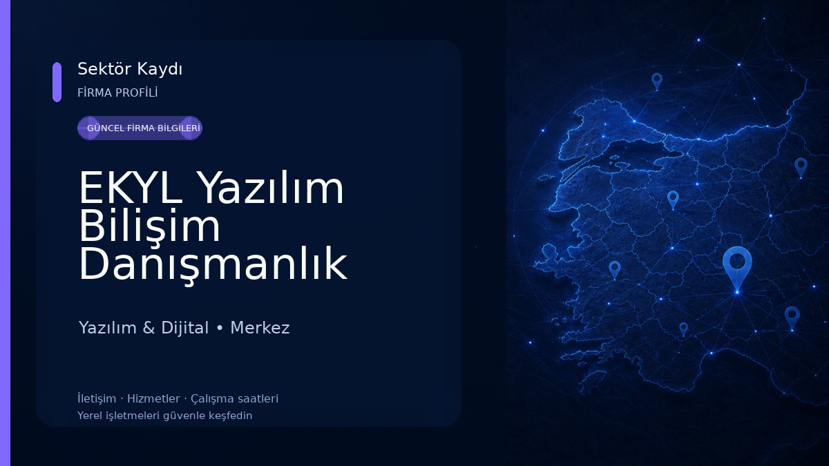 EKYL Yazılım Bilişim Danışmanlık Otomotiv İnş. San. ve Tic. Ltd. Şti. 