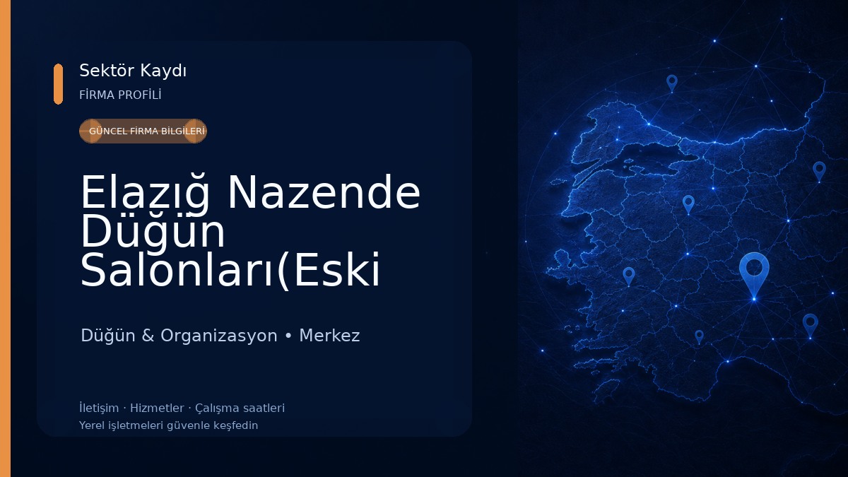 Elazığ Nazende Düğün Salonları(Eski Bektaşlar Düğün Salonu) Düğün & Organizasyon