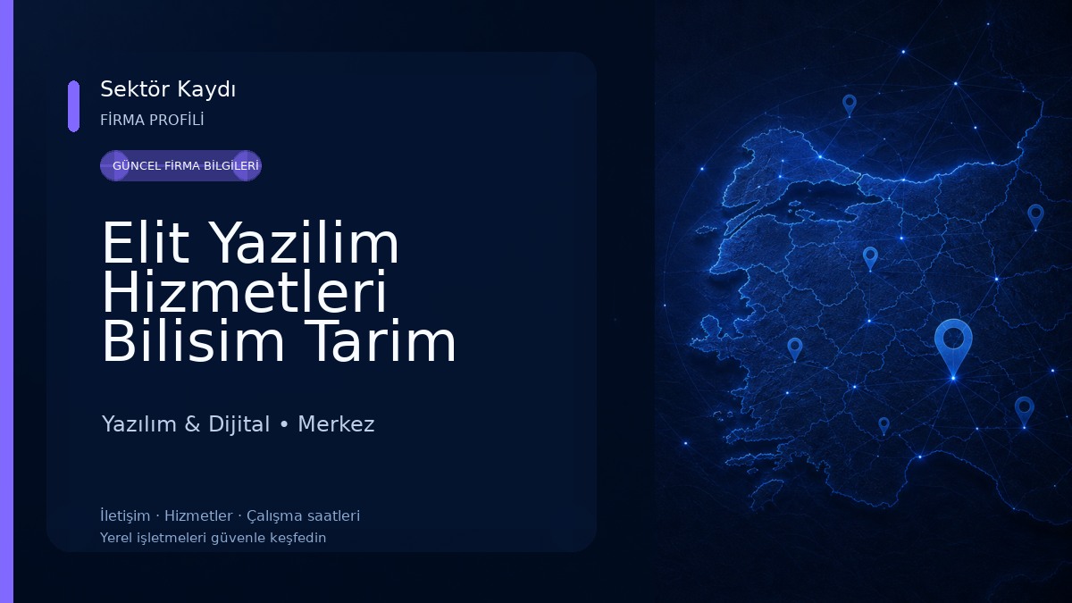 Elit Yazilim Hizmetleri Bilisim Tarim Turizm Tic.Ltd. Sti. 