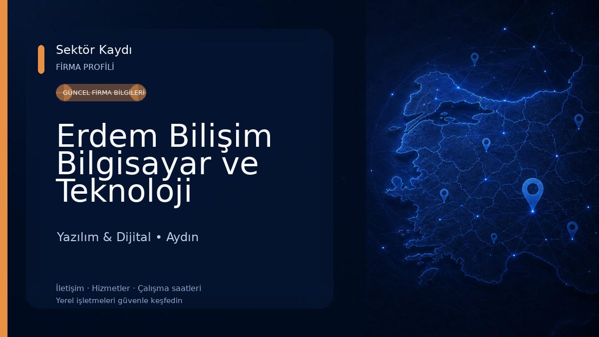 Erdem Bilişim Bilgisayar ve Teknoloji Hizmetleri Yazılım & Dijital