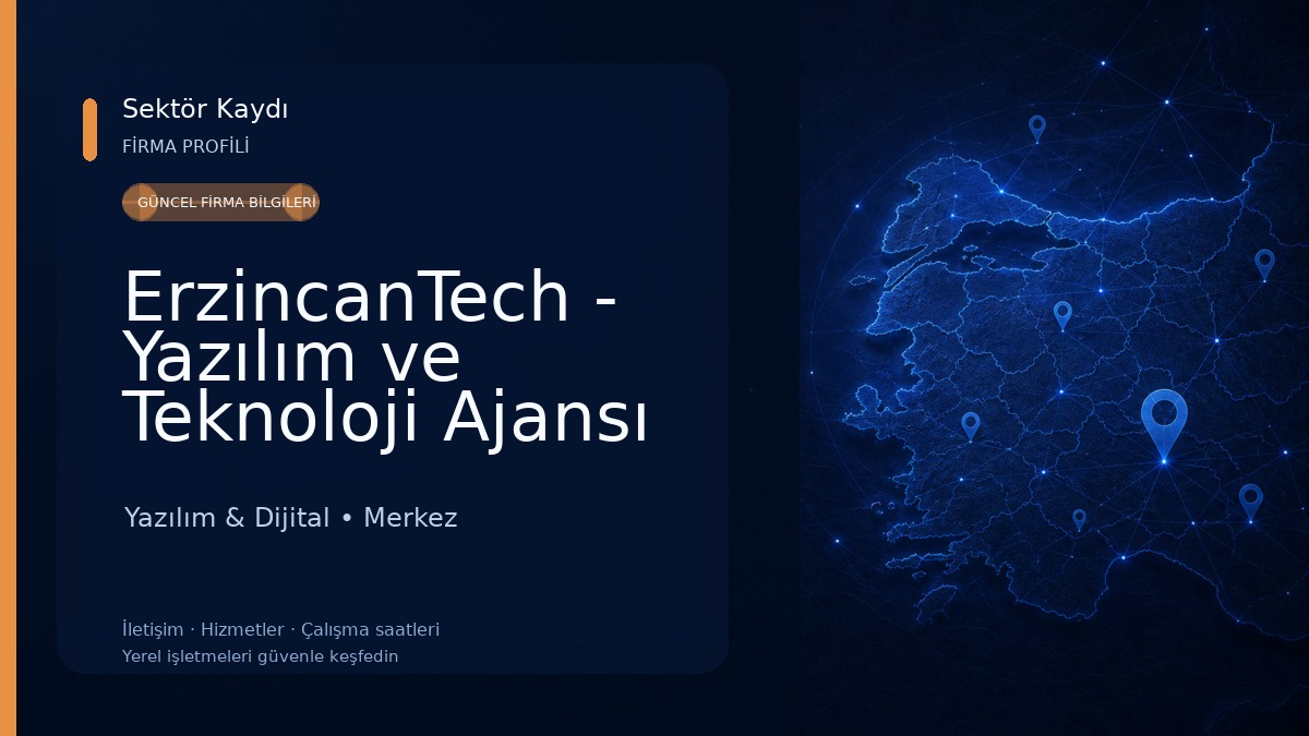 ErzincanTech - Yazılım ve Teknoloji Ajansı Yazılım & Dijital