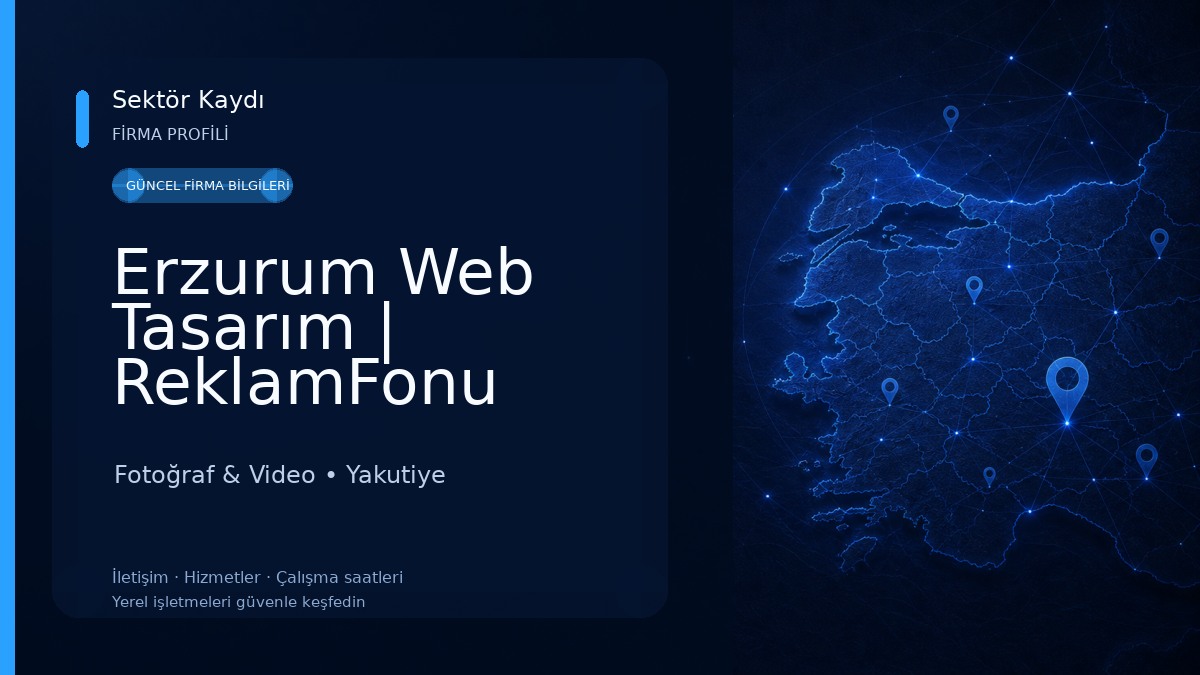 Erzurum Web Tasarım | ReklamFonu E-Ticaret ve Dijital Hiz. Ltd. Şti. Fotoğraf & Video