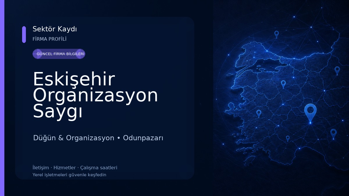 Eskişehir Organizasyon Saygı Düğün & Organizasyon