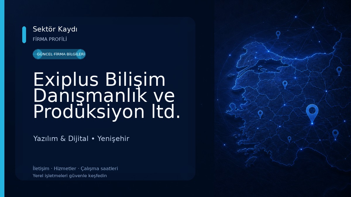 Exiplus Bilişim Danışmanlık ve Prodüksiyon ltd. Şti. 