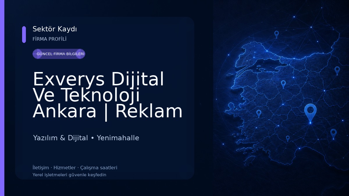Exverys Dijital Ve Teknoloji Ankara | Reklam Yönetimi, Sosyal Medya Yönetimi ve Yazılım Hizmeti