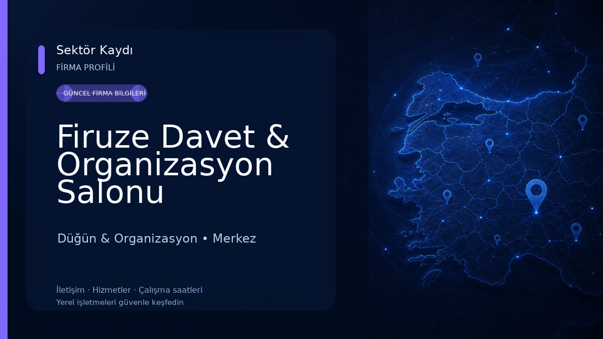 Firuze Davet & Organizasyon Salonu Düğün & Organizasyon