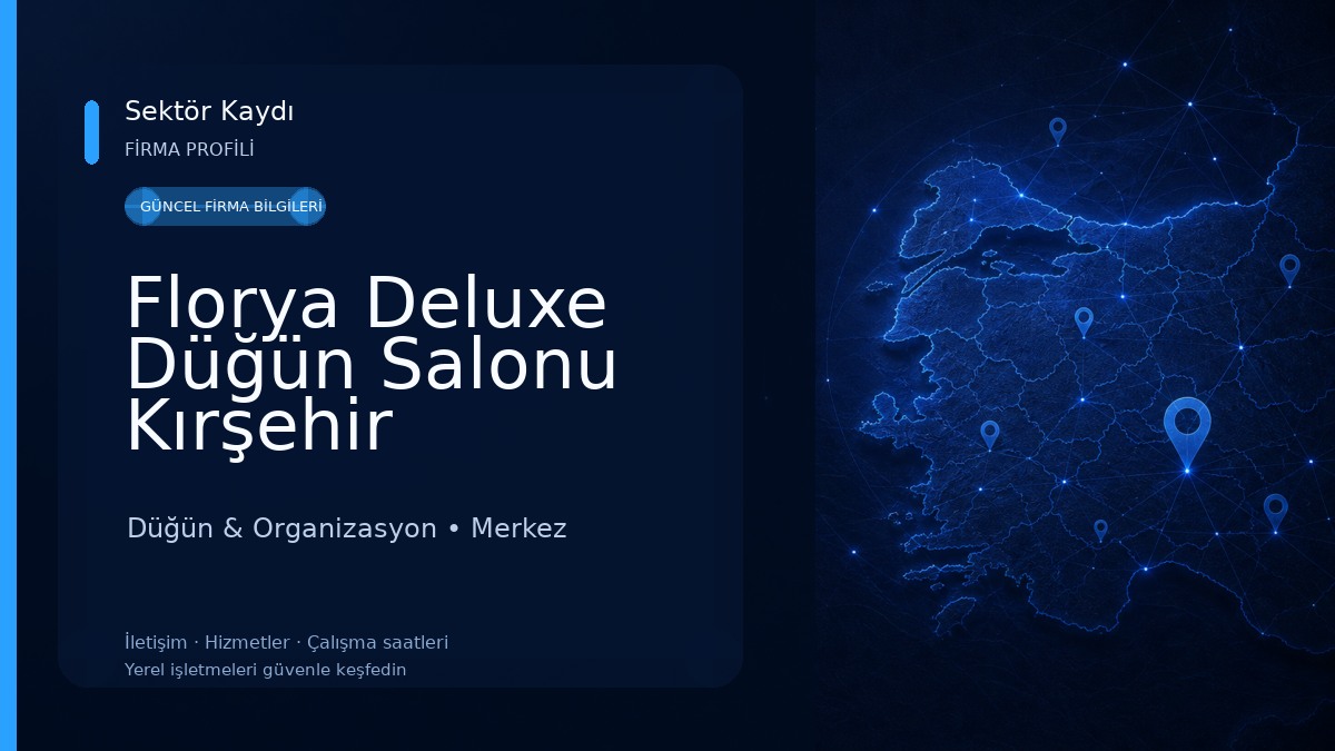 Florya Deluxe Düğün Salonu Kırşehir