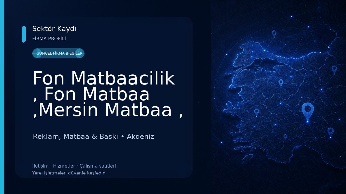 Fon Matbaacilik , Fon Matbaa ,Mersin Matbaa , Mersin Kaşe , Mersin Etiket