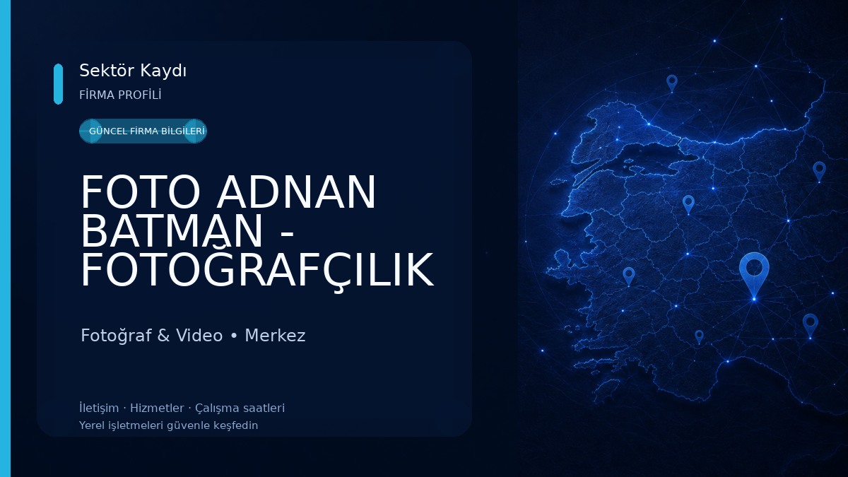 FOTO ADNAN BATMAN - FOTOĞRAFÇILIK BATMAN Fotoğraf & Video