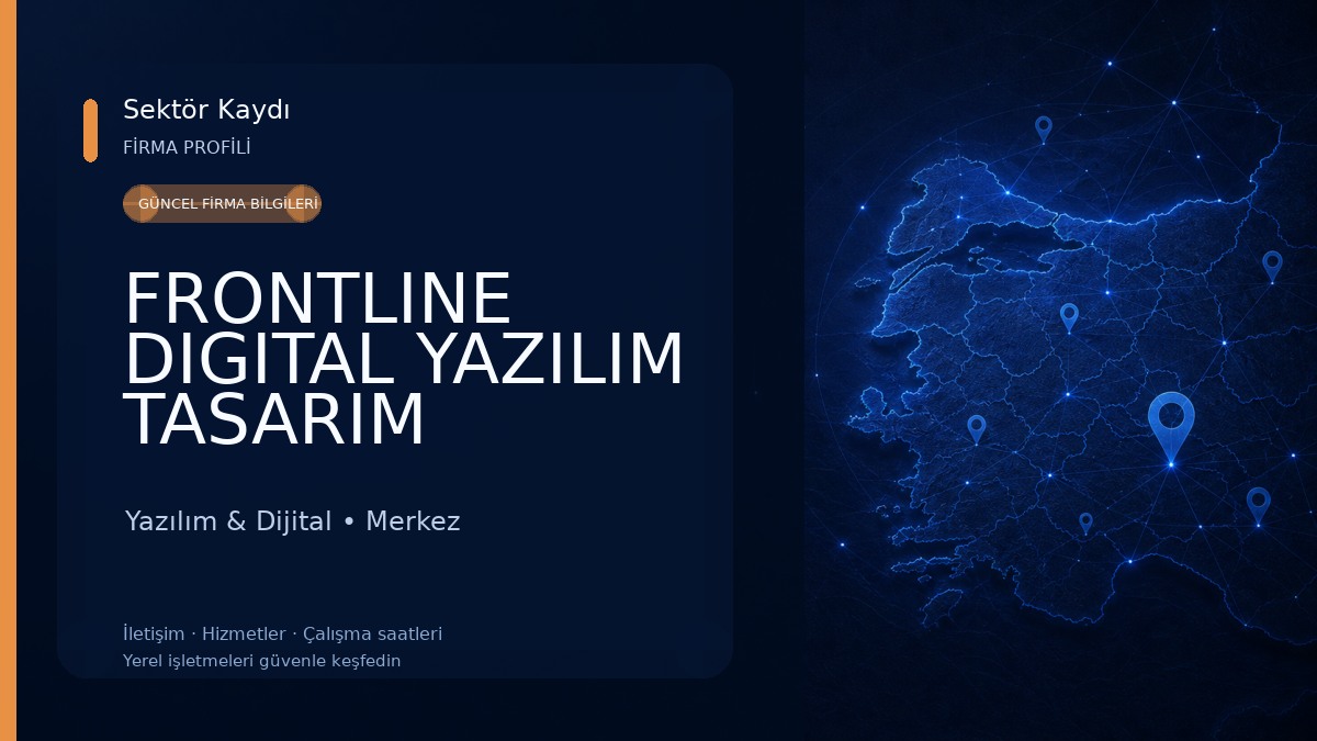 FRONTLINE DIGITAL YAZILIM TASARIM DANIŞMANLIK HİZMETLERİ