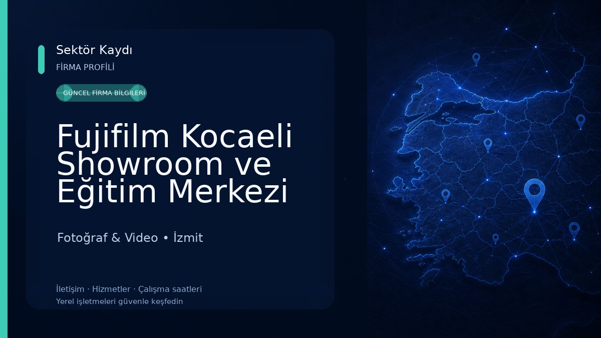 Fujifilm Kocaeli Showroom ve Eğitim Merkezi