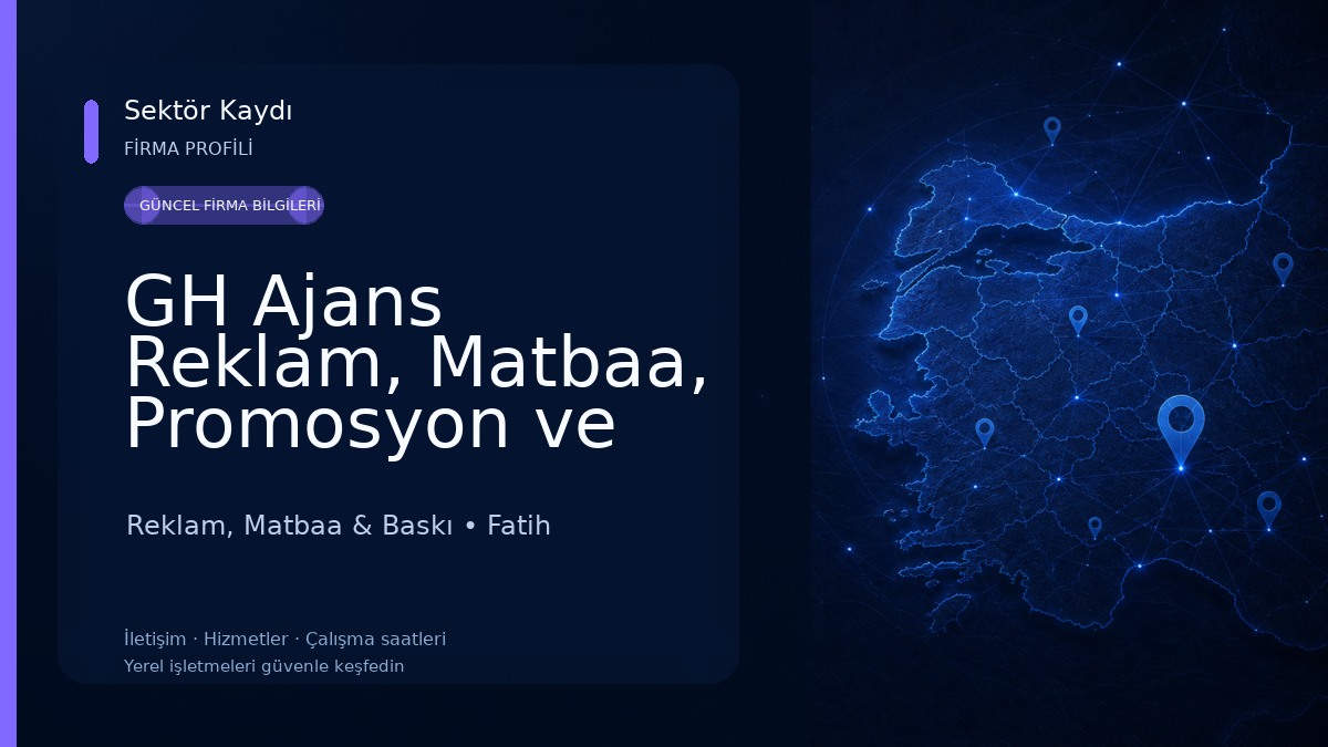 GH Ajans Reklam, Matbaa, Promosyon ve Tabela Hizmetleri Reklam, Matbaa & Baskı