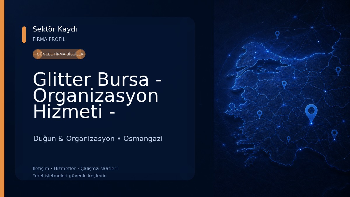 Glitter Bursa - Organizasyon Hizmeti - Düğün, Kına, Doğumgünü Partisi... 