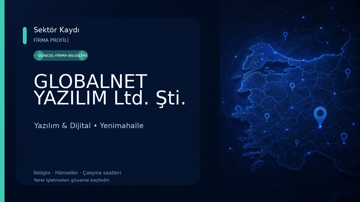 GLOBALNET YAZILIM Ltd. Şti.