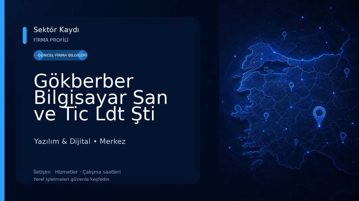 Gökberber Bilgisayar San ve Tic Ldt Şti Yazılım & Dijital