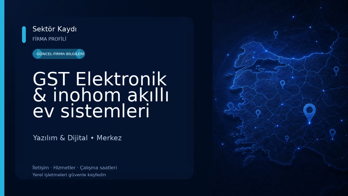 GST Elektronik & inohom akıllı ev sistemleri