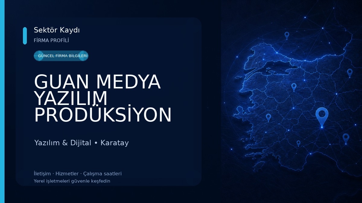 GUAN MEDYA YAZILIM PRODÜKSİYON SAN. TİC. LTD. ŞTİ.