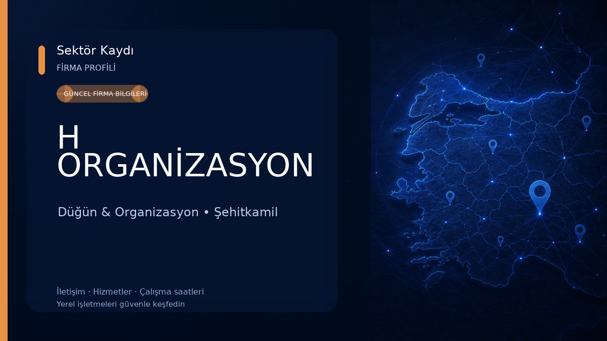 H ORGANİZASYON