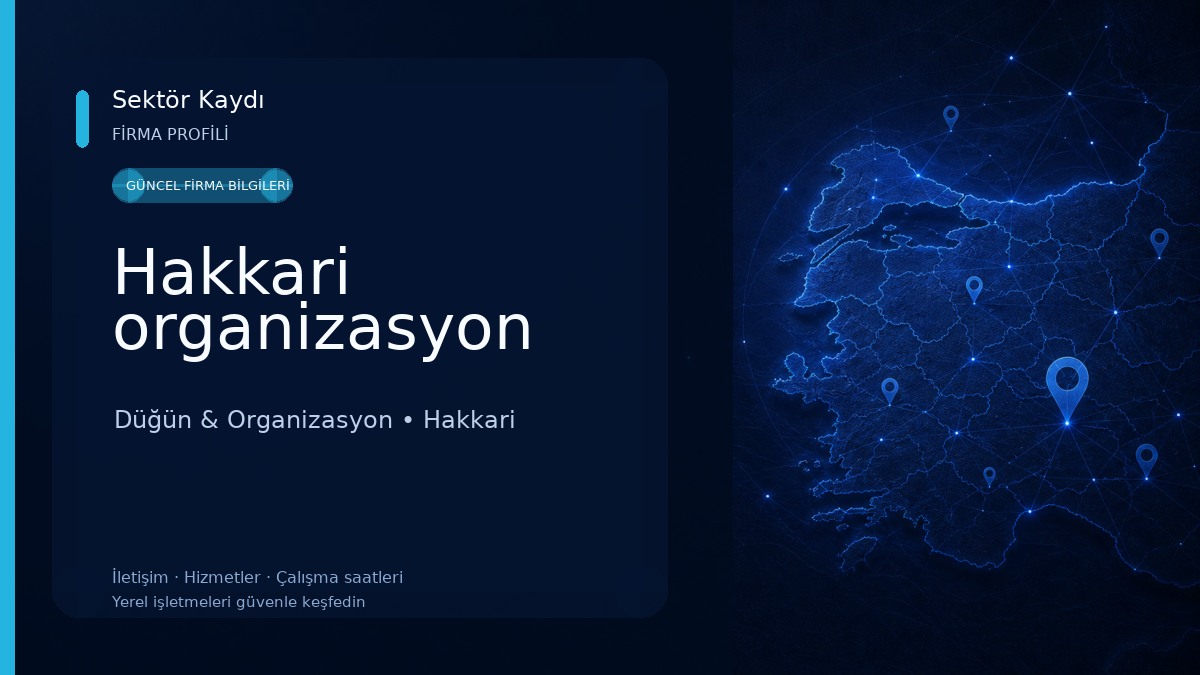 Hakkari organizasyon Düğün & Organizasyon