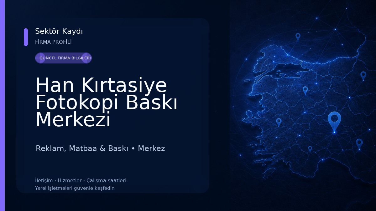 Han Kırtasiye Fotokopi Baskı Merkezi Reklam, Matbaa & Baskı