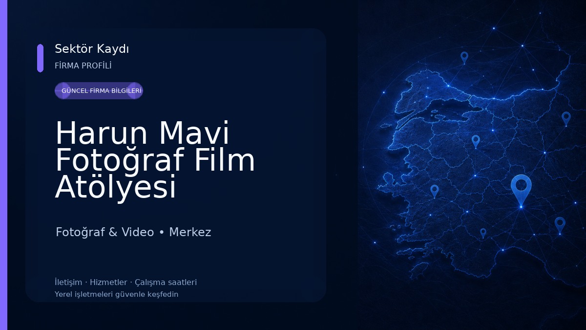 Harun Mavi Fotoğraf Film Atölyesi Fotoğraf & Video
