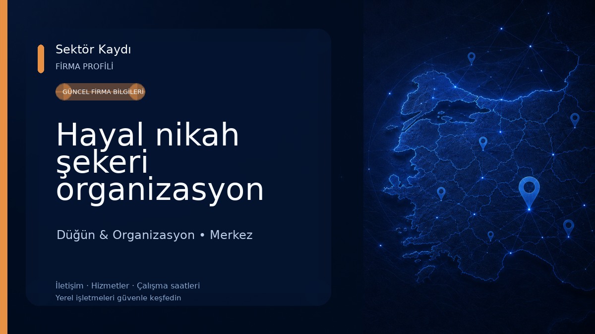Hayal nikah şekeri organizasyon Karaman organizasyon Düğün & Organizasyon