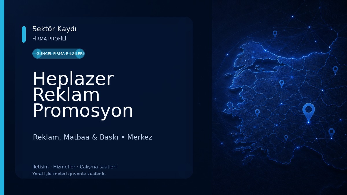 Heplazer Reklam Promosyon Reklam, Matbaa & Baskı