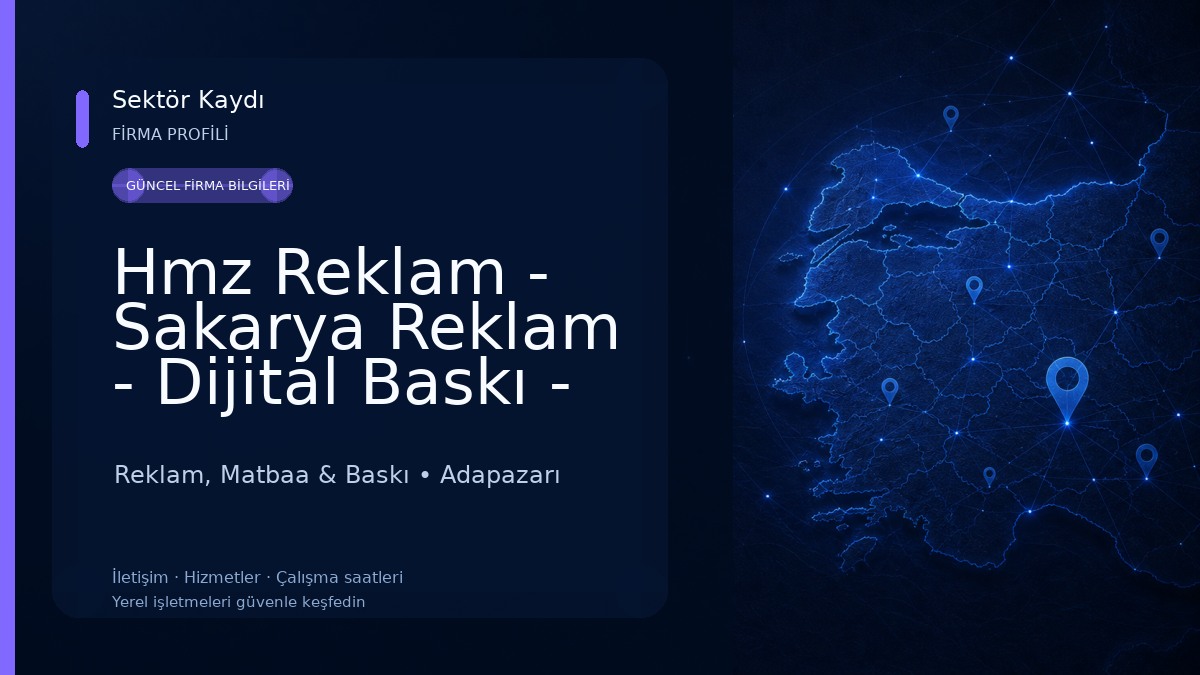 Hmz Reklam - Sakarya Reklam - Dijital Baskı - Tabela - Matbaa- Display Ürünler Merkezi Reklam, Matbaa & Baskı
