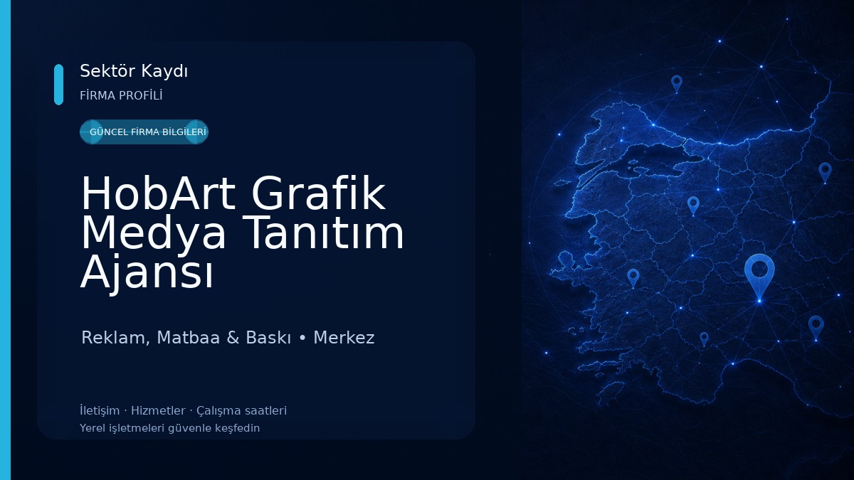 HobArt Grafik Medya Tanıtım Ajansı Reklam, Matbaa & Baskı
