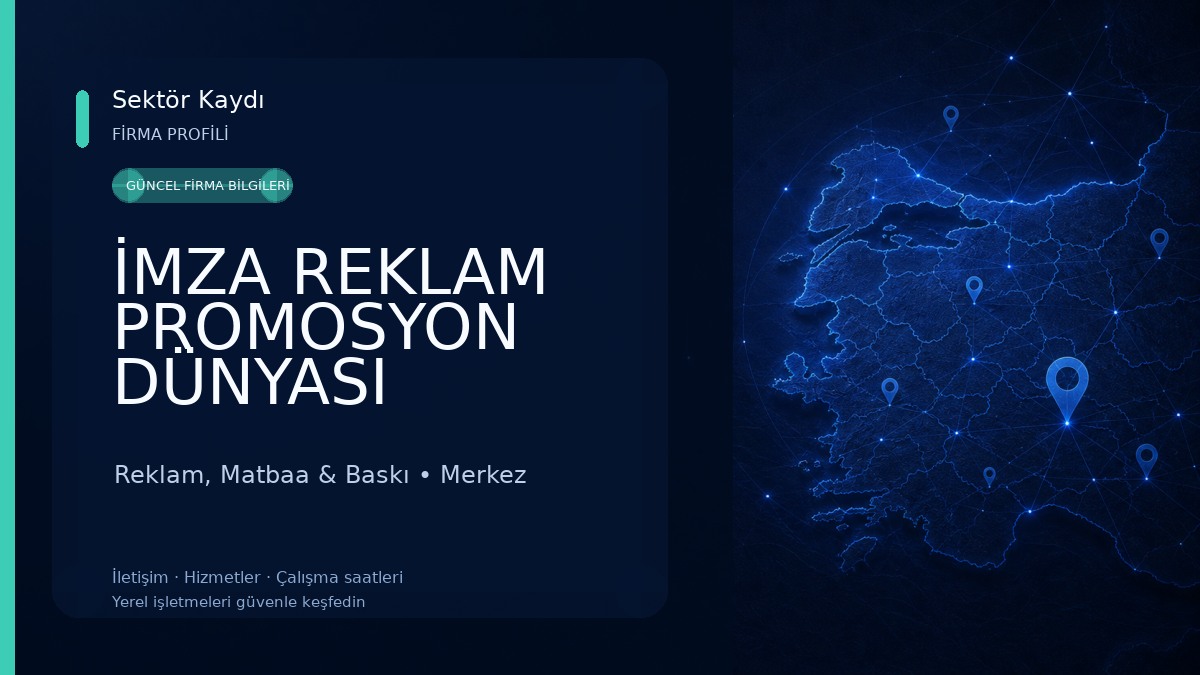 İMZA REKLAM PROMOSYON DÜNYASI 