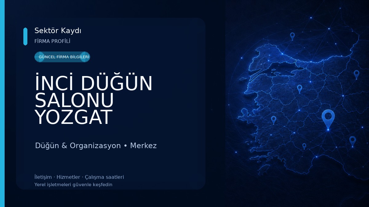 İNCİ DÜĞÜN SALONU YOZGAT Düğün & Organizasyon