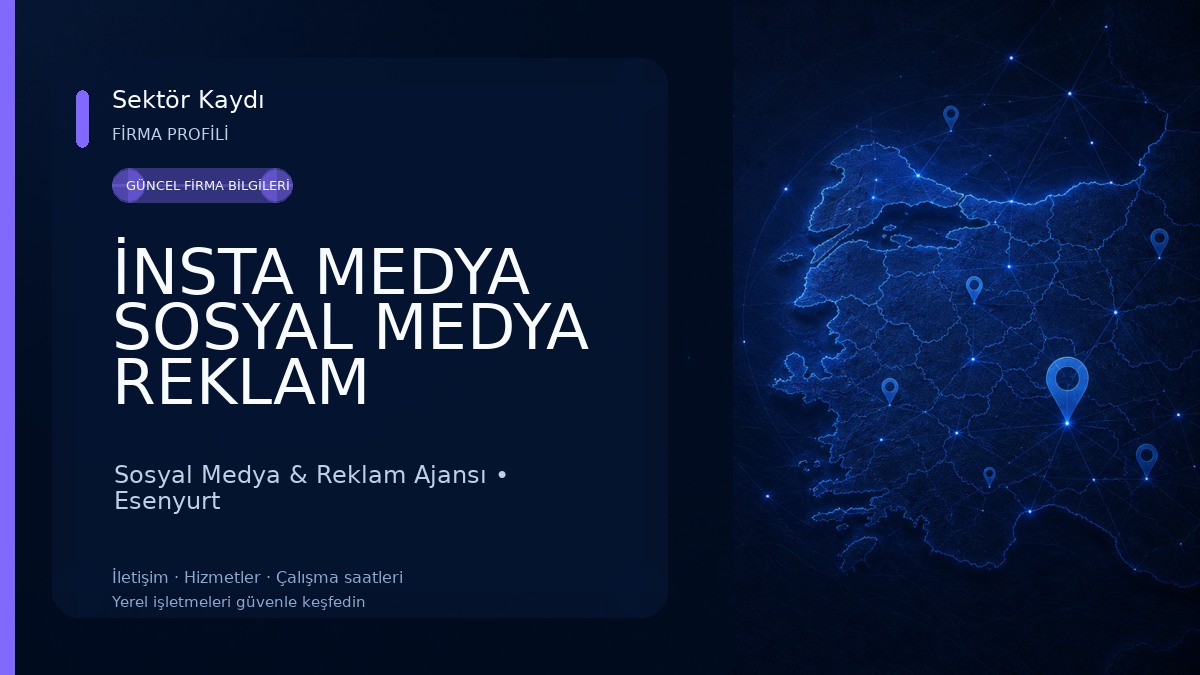 İNSTA MEDYA SOSYAL MEDYA REKLAM DANIŞMANLIĞI
