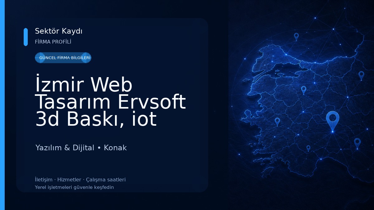 İzmir Web Tasarım Ervsoft 3d Baskı, iot çözümleri Yazılım & Dijital