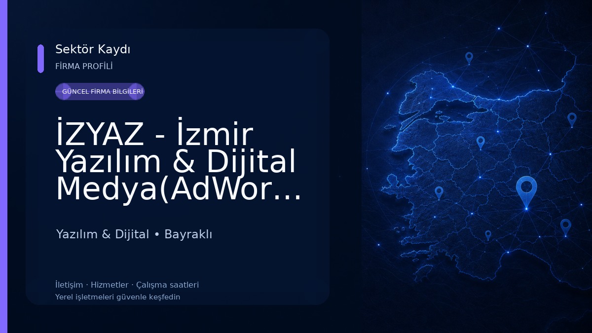İZYAZ - İzmir Yazılım & Dijital Medya(AdWorks) Yazılım & Dijital