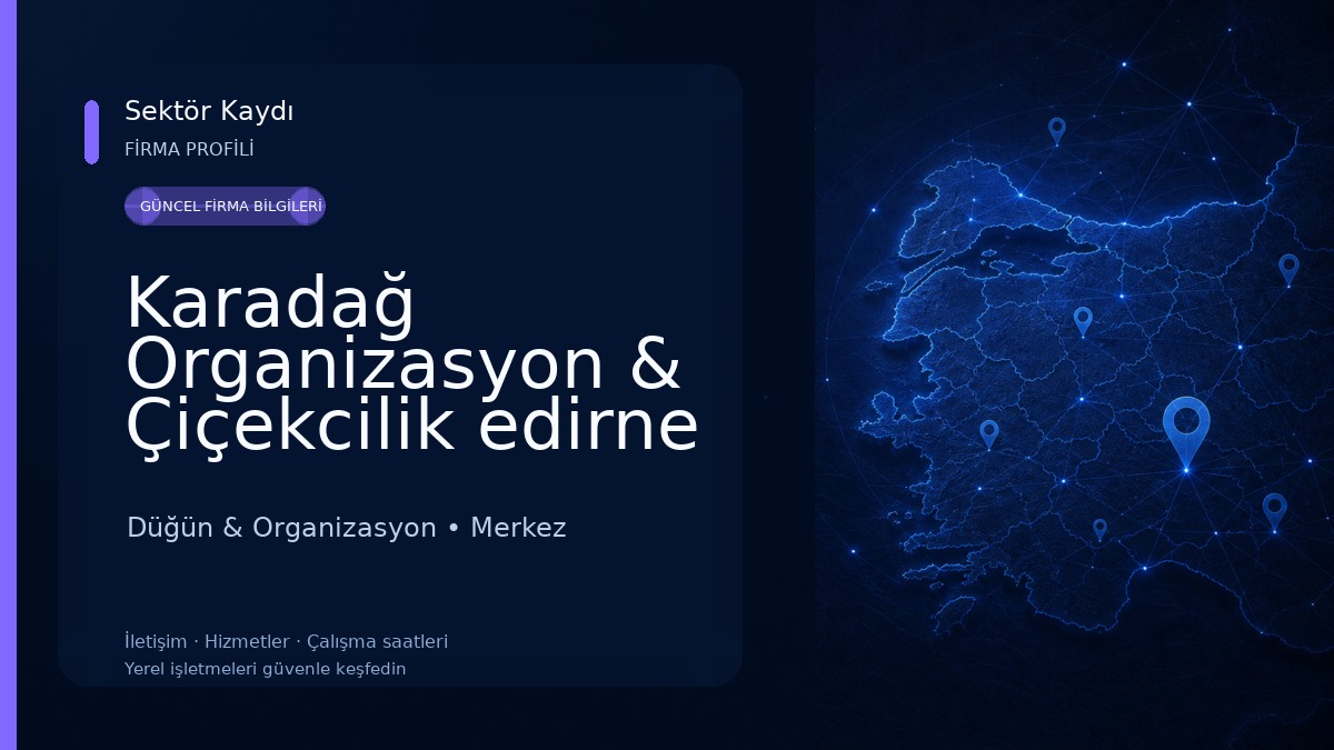 Karadağ Organizasyon & Çiçekcilik edirne Düğün & Organizasyon
