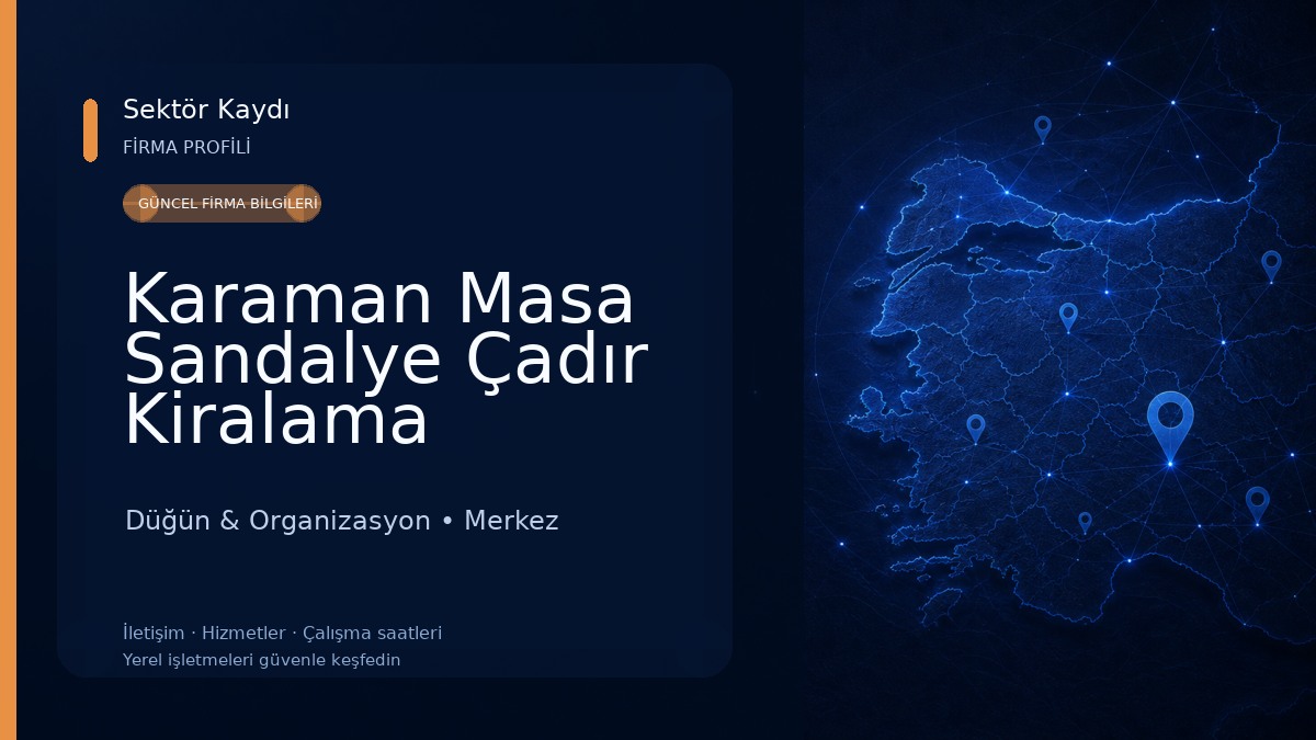 Karaman Masa Sandalye Çadır Kiralama Merkezi Düğün & Organizasyon