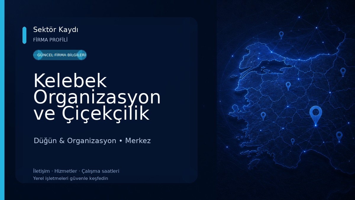 Kelebek Organizasyon ve Çiçekçilik Düğün & Organizasyon