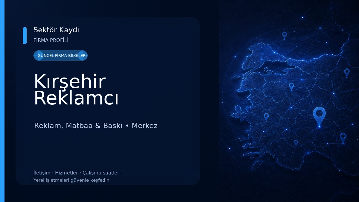 Kırşehir Reklamcı Reklam, Matbaa & Baskı