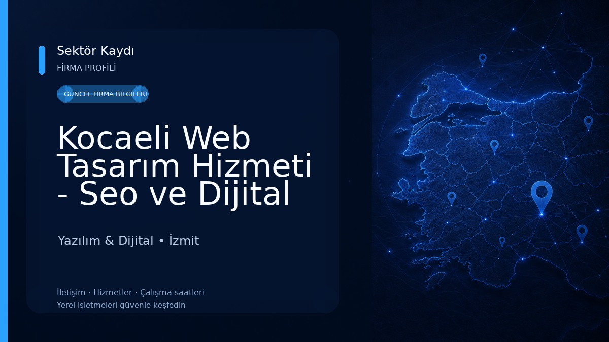 Kocaeli Web Tasarım Hizmeti - Seo ve Dijital Pazarlama Yazılım & Dijital