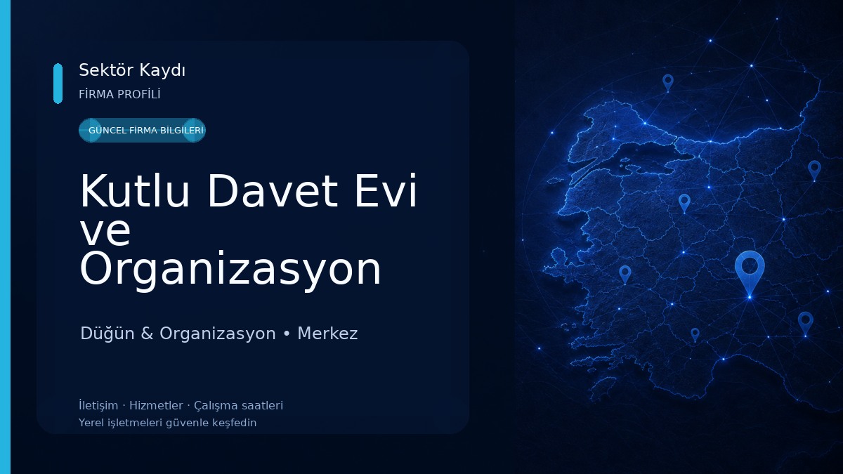 Kutlu Davet Evi ve Organizasyon Osmaniye 