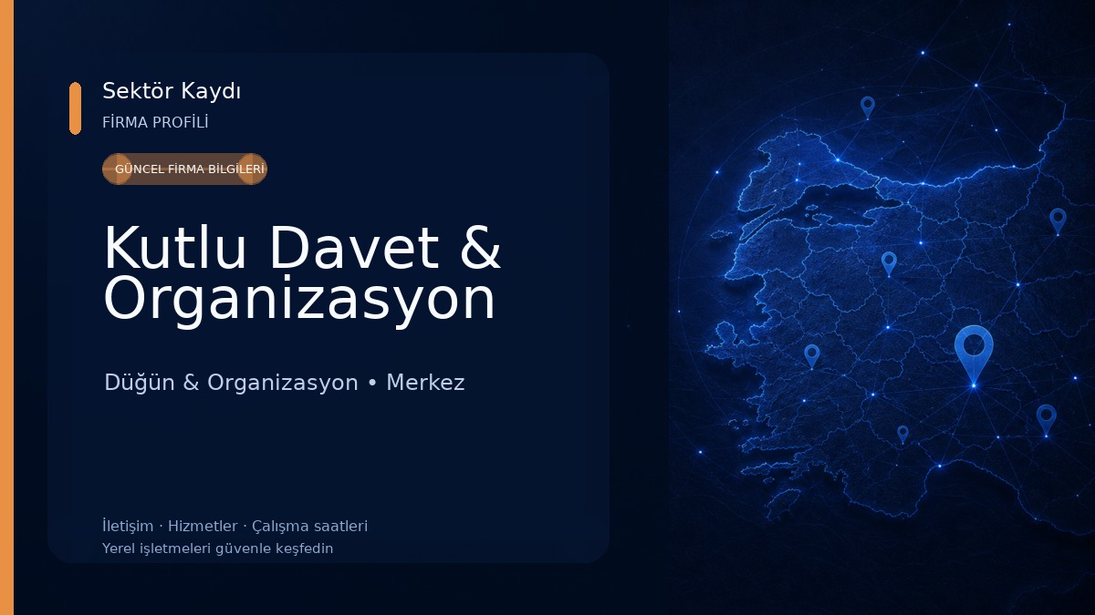 Kutlu Davet & Organizasyon Düğün & Organizasyon