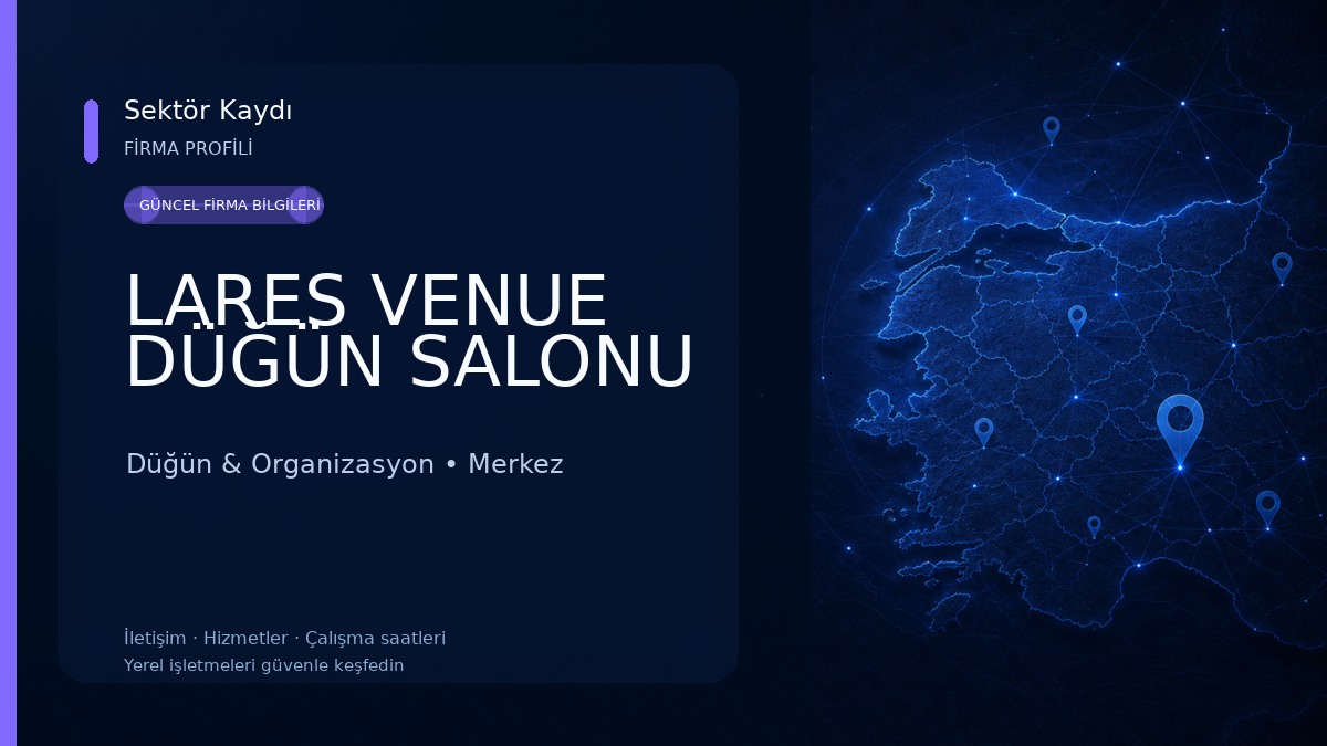 LARES VENUE DÜĞÜN SALONU Düğün & Organizasyon