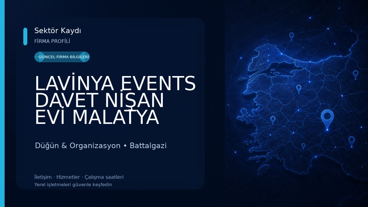 LAVİNYA EVENTS DAVET NİŞAN EVİ MALATYA