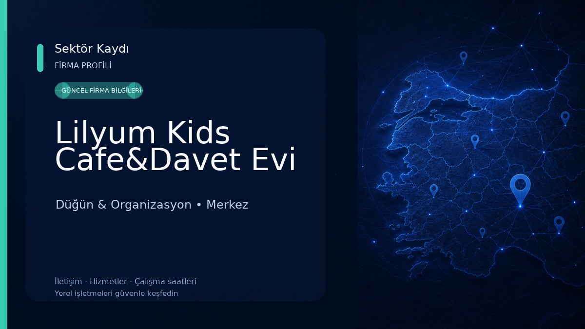 Lilyum Kids Cafe&Davet Evi Düğün & Organizasyon