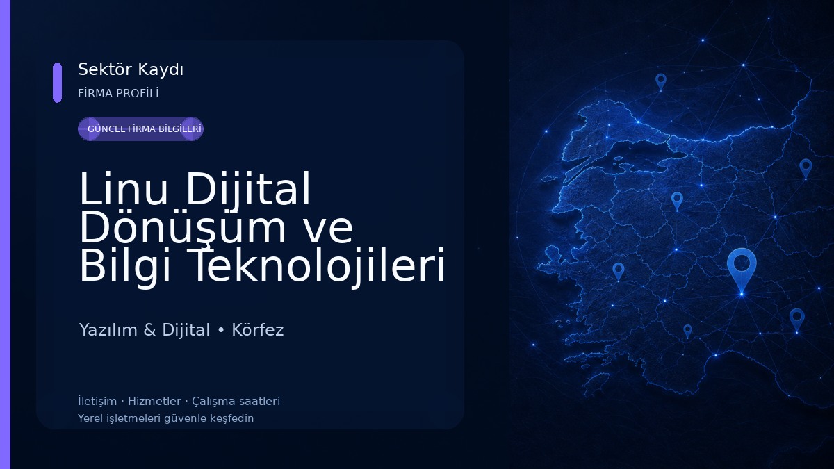 Linu Dijital Dönüşüm ve Bilgi Teknolojileri